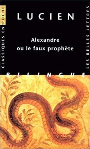  Lucien - Alexandre Ou Le Faux Prophete. Edition Bilingue Francais-Grec.