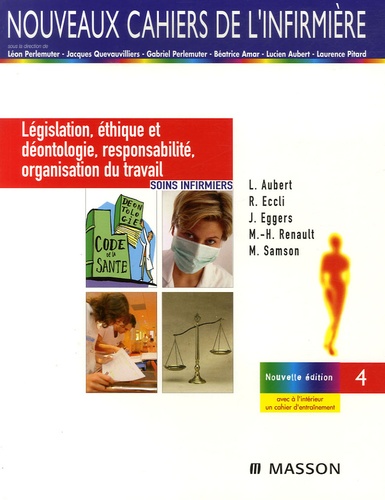Lucien Aubert et René Eccli - Législation, éthique et déontologie, responsabilité, organisation du travail.