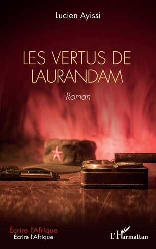 Les vertus de Laurandam. Roman