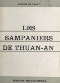 Lucien Bansard - Les sampaniers de Thuan-An.