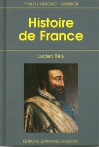 Lucien Bély - Histoire de France.