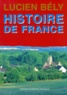 Lucien Bély - Histoire de France.