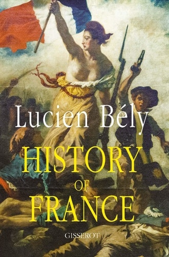 Lucien Bély - History of France.