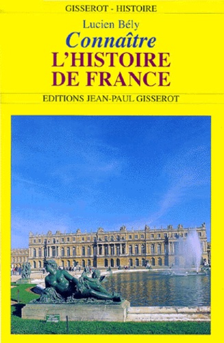 Lhistoire De France De Lucien Bély Livre Decitre