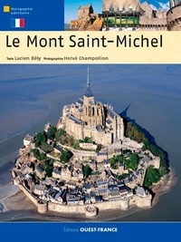 Lucien Bély et Hervé Champollion - Le Mont Saint-Michel.