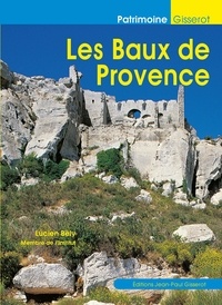 Lucien Bély - Les Baux de Provence.