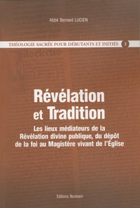 Théologie Sacrée pour débutants et initiés