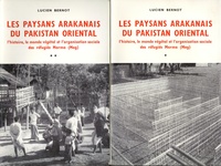 Lucien Bernot - Les paysans arakanais du Pakistan oriental - L'histoire, le monde végétal et l'organisation des réfugiés Marma (Mog) 2 volumes.