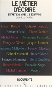 Lucien Bodard et Alphonse Boudard - Le métier d'écrire.