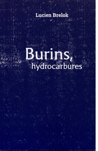 Lucien Brelok - Burins, hydrocarbures.