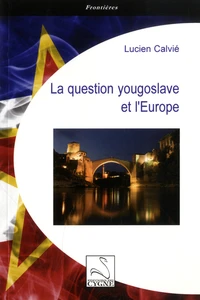 La question yougoslave et l'Europe
