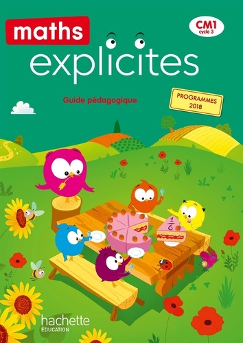 Maths Explicites CM1. Guide pédagogique  Edition 2020