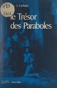 Lucien Cerfaux - Le trésor des paraboles - Spiritualité biblique.