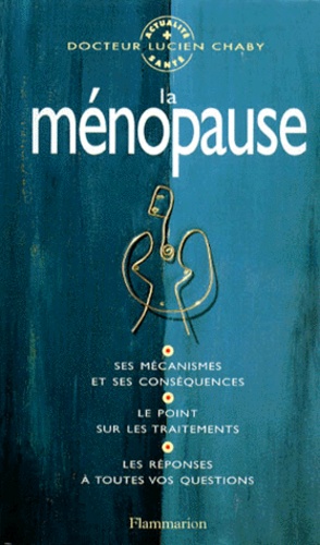 Lucien Chaby - La ménopause.