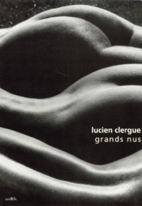Lucien Clergue - Grands nus.