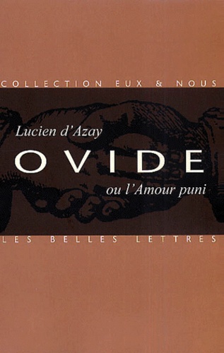 Lucien d' Azay - Ovide Ou L'Amour Puni.