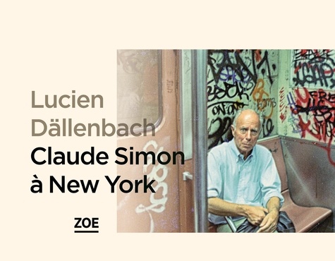 Lucien Dällenbach - Claude Simon à New York.