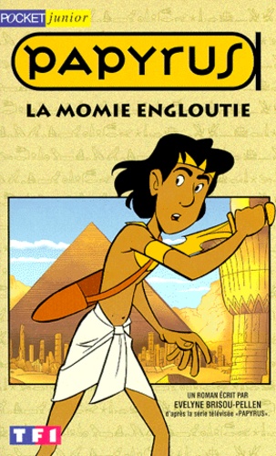 Lucien De Gieter et Evelyne Brisou-Pellen - Papyrus  : La momie engloutie.