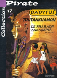 Lucien De Gieter - Papyrus Tome 17 : Toutankhamon. Le Pharaon Assassine.