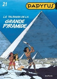 Lucien De Gieter - Papyrus Tome 21 : Le talisman de la grande pyramide.