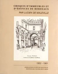 Croquis d'immeubles et d'édifices de Bordeaux