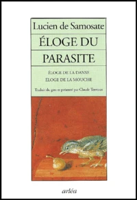 Eloge Du Parasite Suivi De Eloge De La Danse & Eloge De La Mouche
