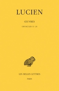  Lucien de Samosate - Oeuvres - Tome 2, Opuscules 11-20.