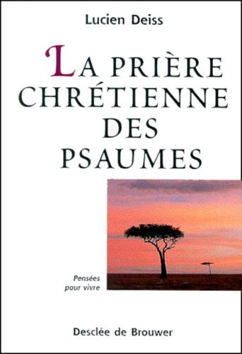Lucien Deiss - La Priere Chretienne Des Psaumes.