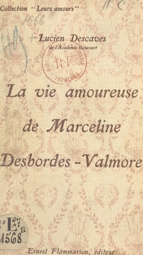 La vie amoureuse de Marceline Desbordes-Valmore