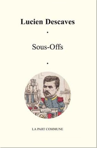 Lucien Descaves - Sous-Offs.