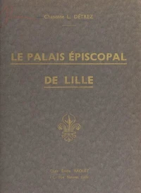 Le palais épiscopal de Lille