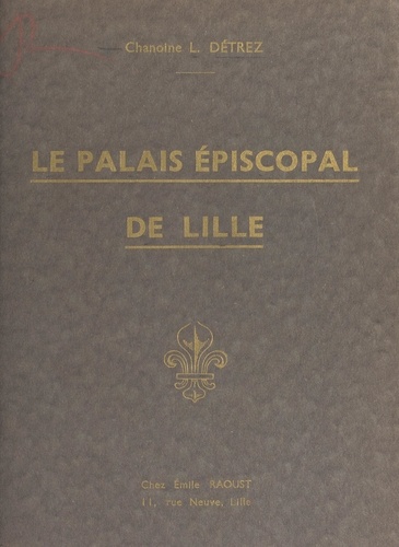 Le palais épiscopal de Lille
