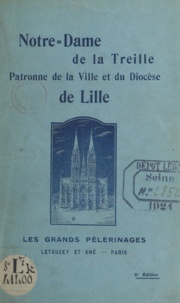 Lucien Detrez et Hector Raphaël Quilliet - Notre-Dame de la Treille - Patronne de la ville et du diocèse de Lille.
