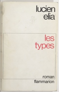 Lucien Elia - Les types.