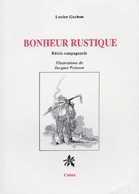 Lucien Gachon - Bonheur rustique - Récits campagnards.