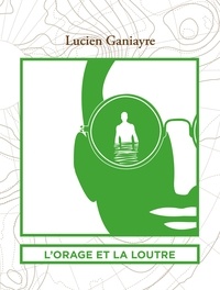 Lucien Ganiayre - L'orage et la loutre.