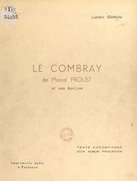 Le Combray de Marcel Proust et son horizon