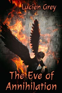 The Eve of Annihilation