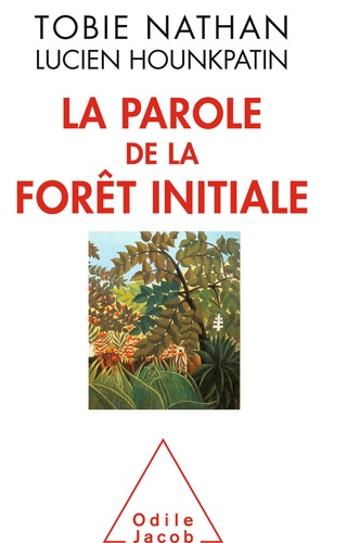 La parole de la forêt initiale