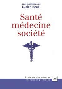 Lucien Israël - Santé, médecine et société.