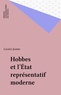 Lucien Jaume - Hobbes et l'État représentatif moderne.