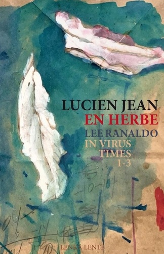 Lucien Jean - En herbe - In Virus Times 1-3. 1 CD audio
