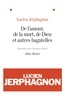 Lucien Jerphagnon et Christiane Rancé - De l'amour, de la mort, de Dieu et autres bagatelles - Entretiens avec Christiane Rancé.