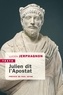 Lucien Jerphagnon - Julien dit l'Apostat - Histoire naturelle d'une famille sous le Bas-Empire.