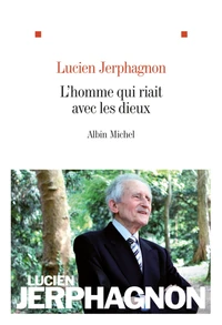 L' Homme qui riait avec les dieux