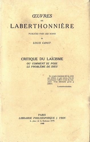 Lucien Laberthonnière - Critique du laïcisme - Ou comment se pose le problème de Dieu.