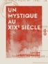 Lucien Laberthonnière - Un mystique au XIXe siècle.