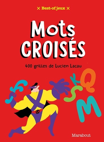 Lucien Lacau - Mots croisés - 400 grilles.