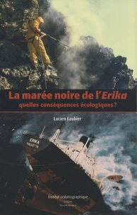 La marée noire de l'Erika : quelles conséquences écologiques ?