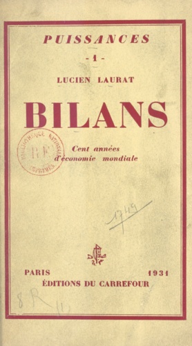 Lucien Laurat - Bilans - Cent années d'économie mondiale.